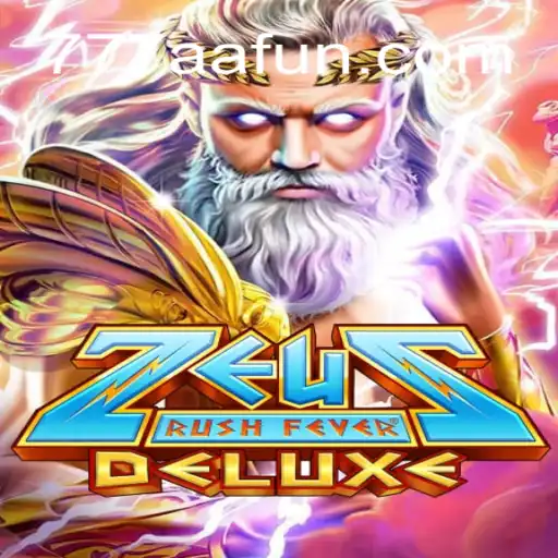 ZeusRushFeverDeluxe: Conquer the Thrilling Realm of Ancient Greek Adventure with 777AA