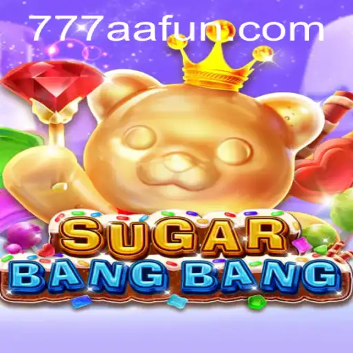 Discover the Exciting World of SUGARBANGBANG: A Game of Strategy and Fun